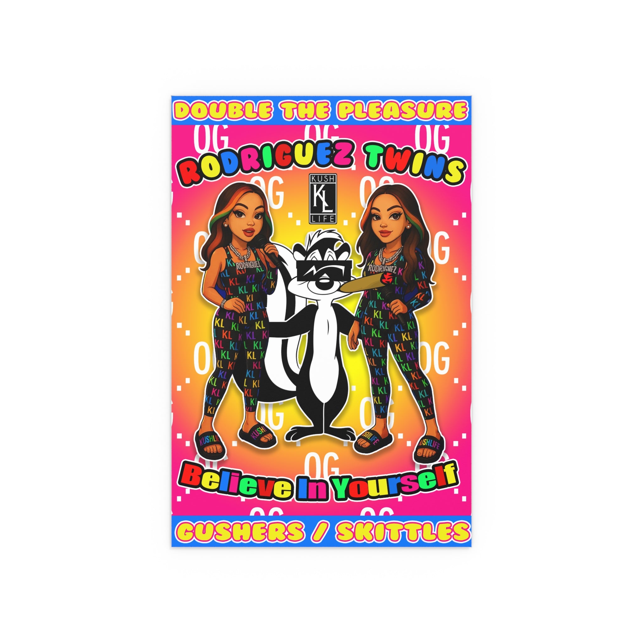 Kushlife x Rodriguez Twins — “Believe In Yourself” silk poster