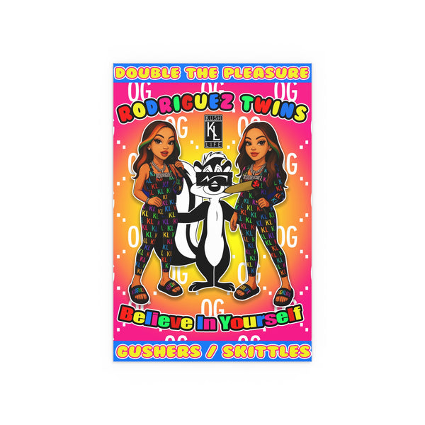 Kushlife x Rodriguez Twins — “Believe In Yourself” silk poster